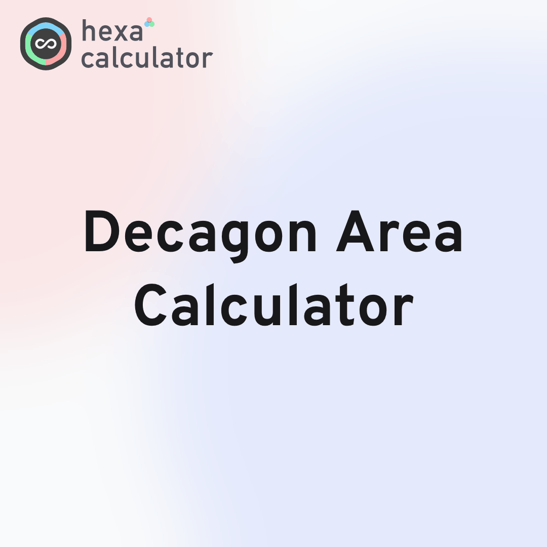 Decagon Area Calculator