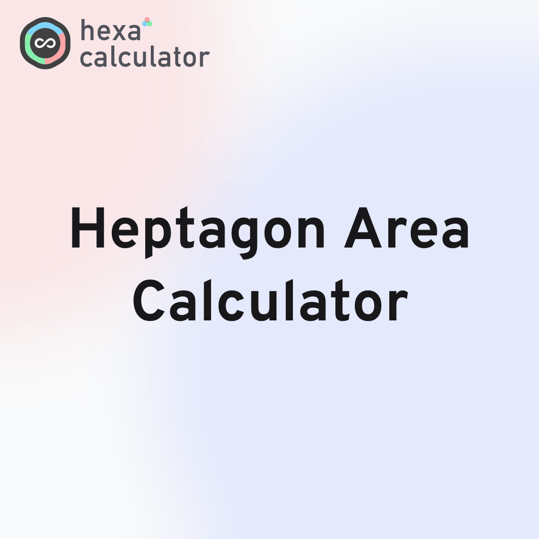 Heptagon Area Calculator