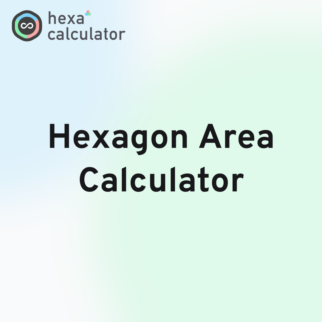 Hexagon Area Calculator