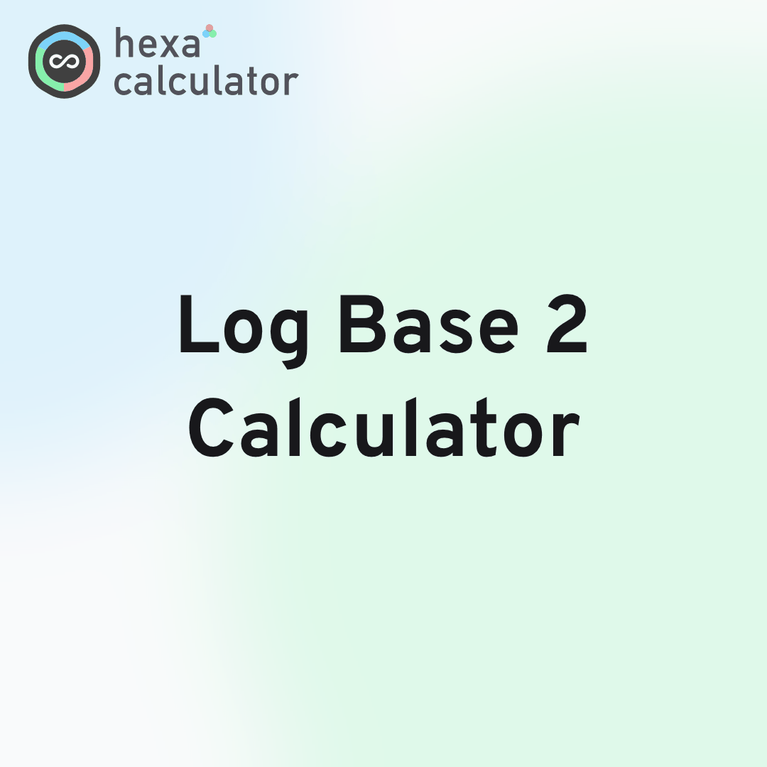 Log Base 2 Calculator