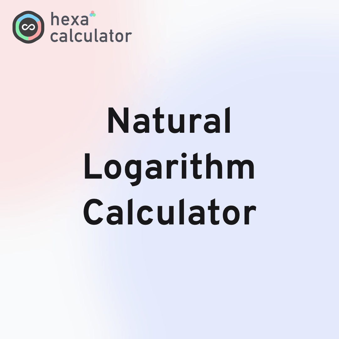 Natural Logarithm Calculator