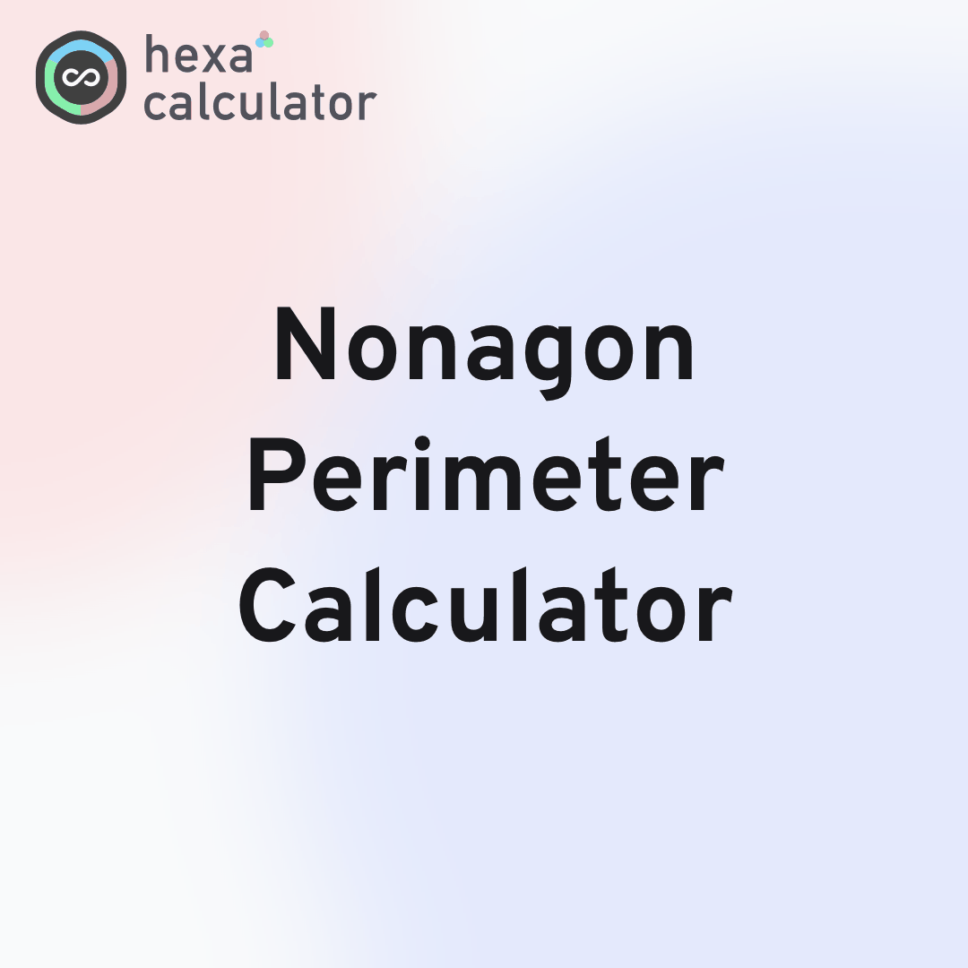 Nonagon Perimeter Calculator