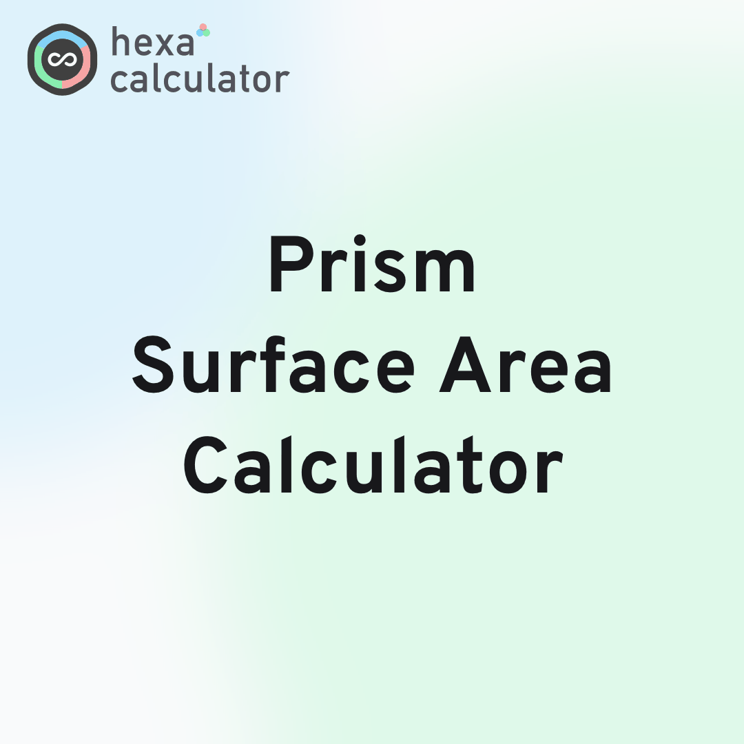 Prism Surface Area Calculator