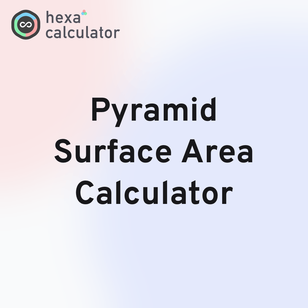 Pyramid Surface Area Calculator