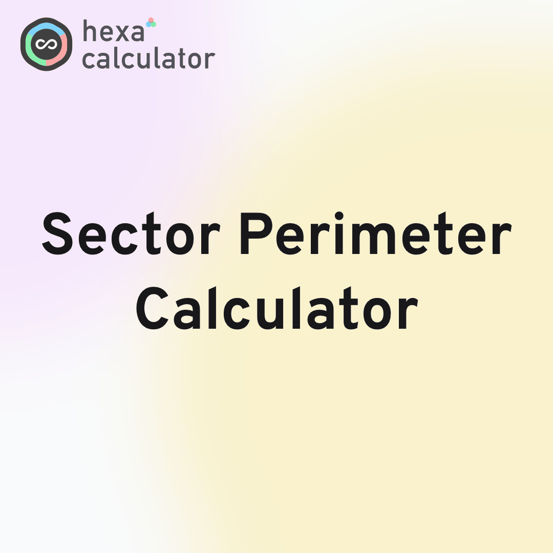 Sector Perimeter Calculator