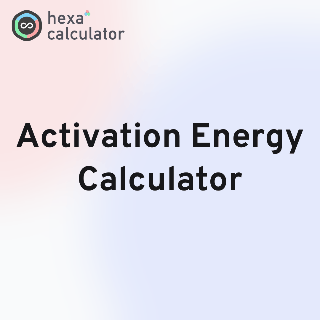 Activation Energy Calculator