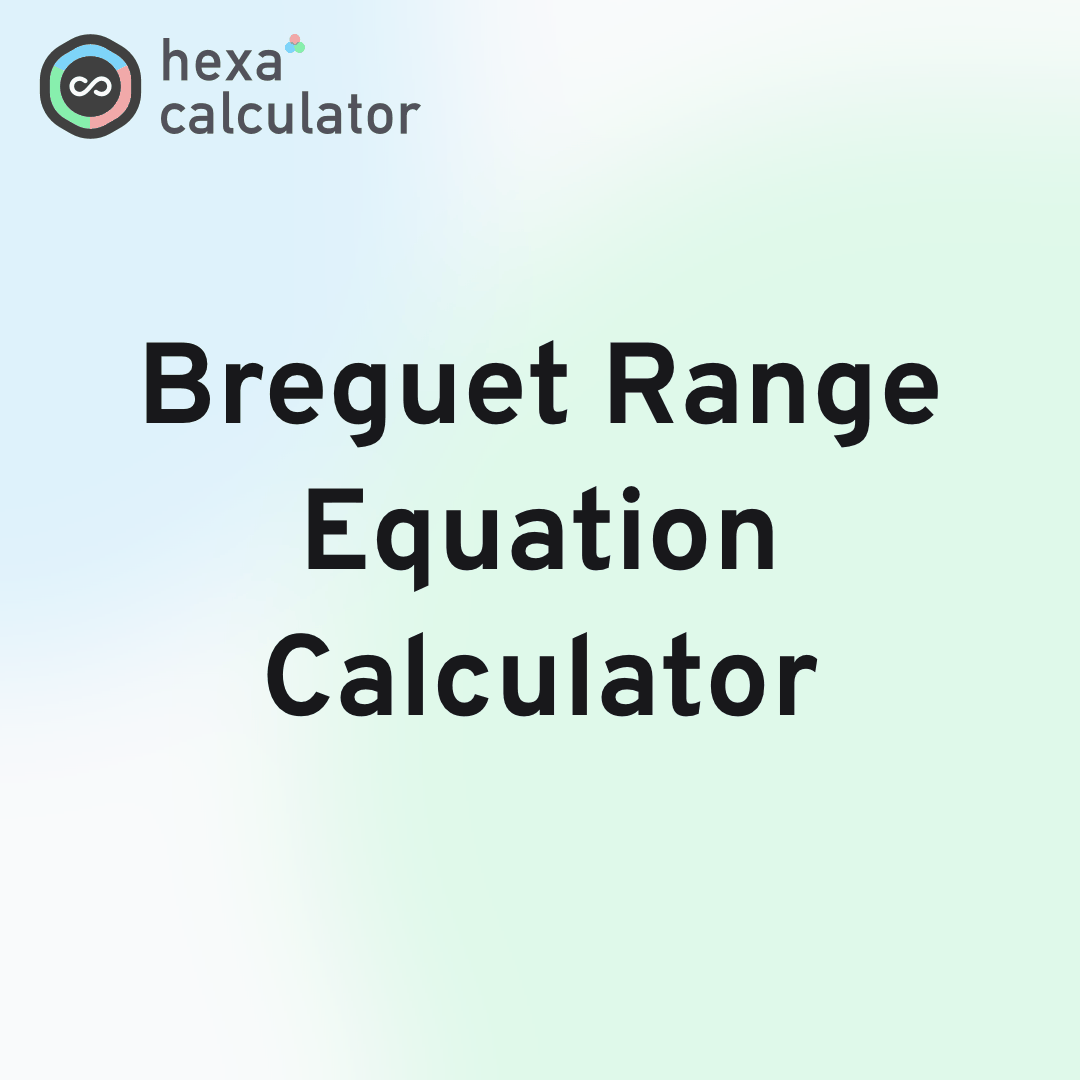 Breguet Range Equation Calculator