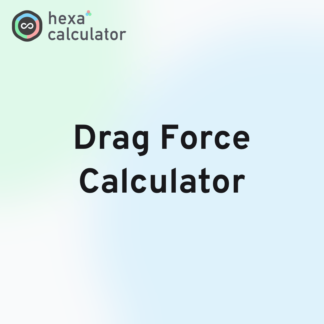 Drag Force Calculator