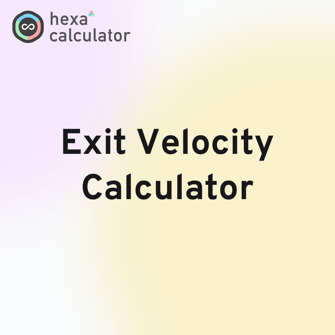 Exit Velocity Calculator