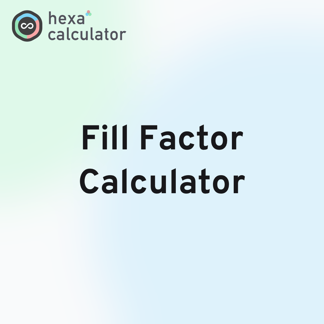 Fill Factor Calculator