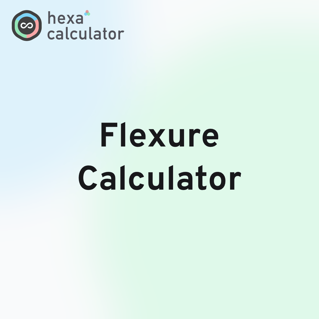 Flexure Calculator