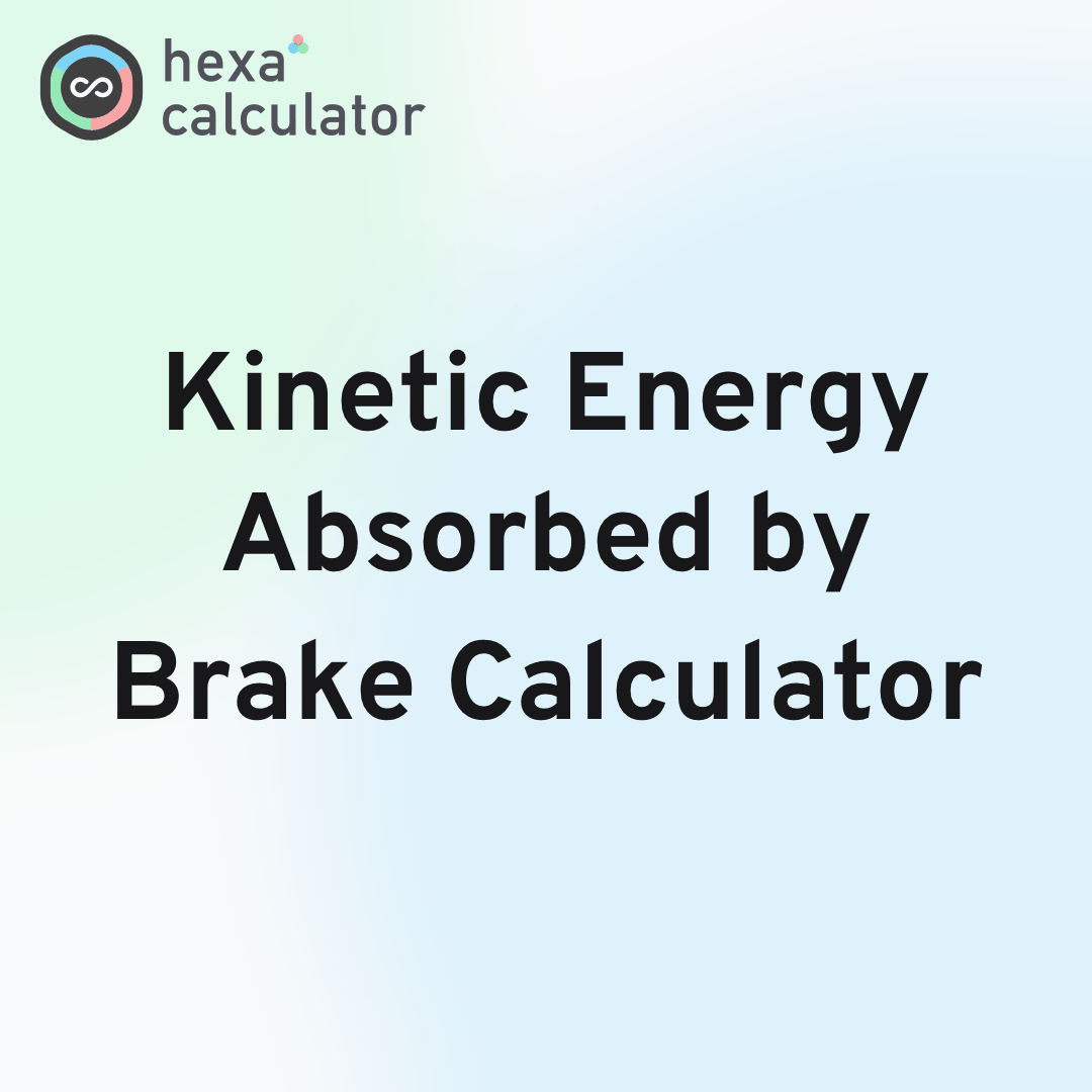 Kinetic Energy Absorbed by Brake Calculator Card Image
