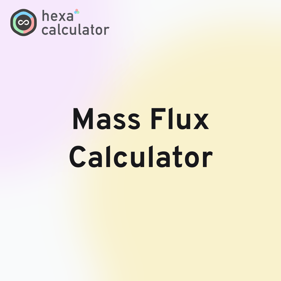 Mass Flux Calculator
