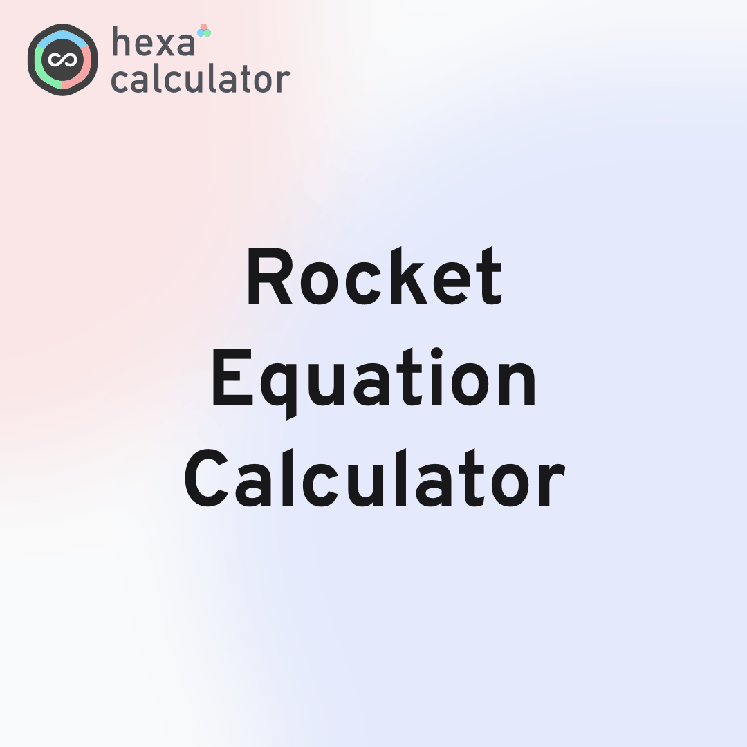 Rocket Equation Calculator