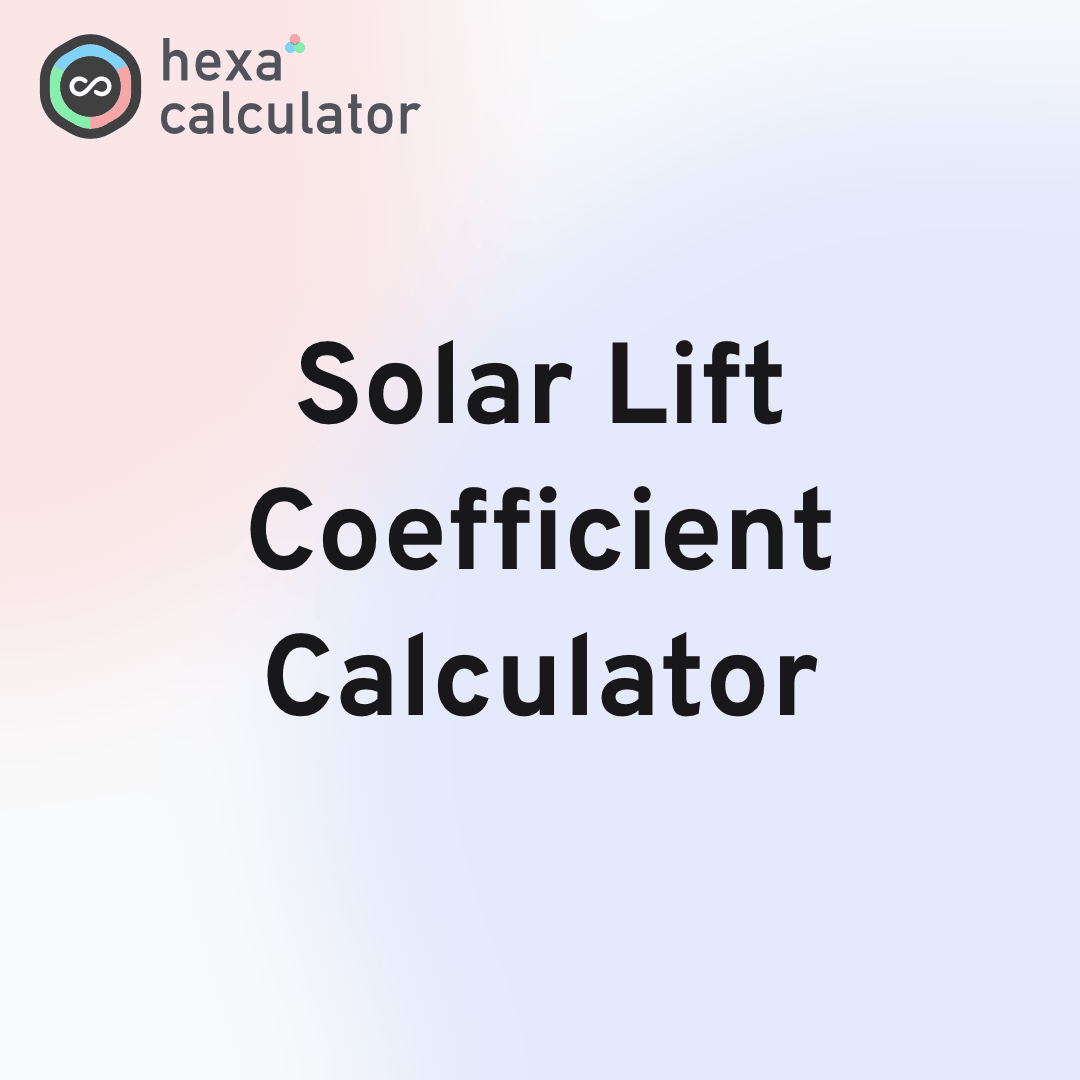 Solar Lift Coefficient Calculator