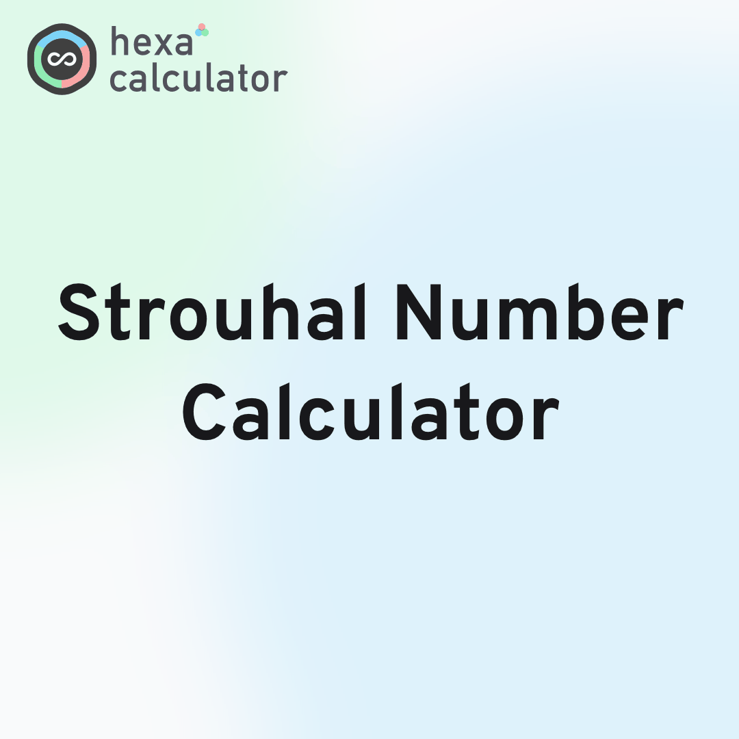 Strouhal Number Calculator