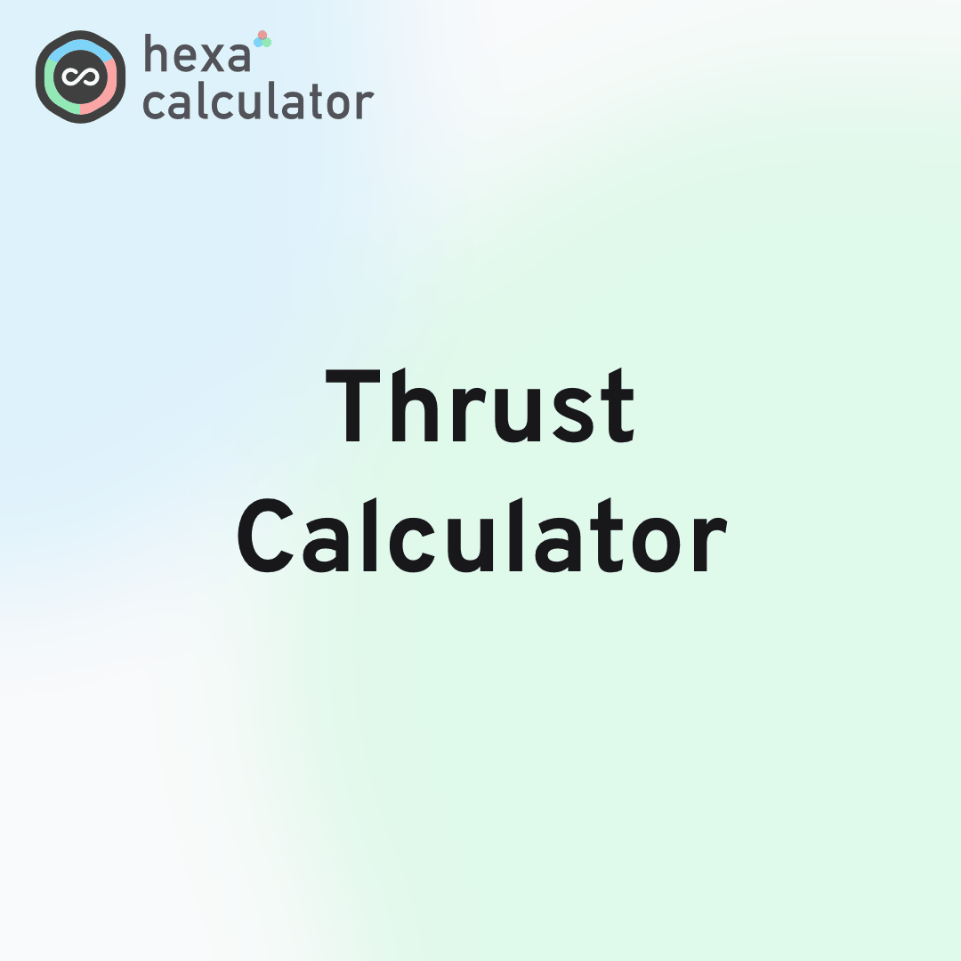 Thrust Calculator